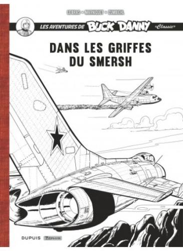 BUCK-DANNY-CLASSIC-Dans-les-griffes-du-smersh (signé & numéroté, limité à 1000 exemplaires)