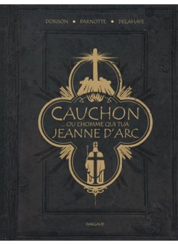CAUCHON.-OU-LHOMME-QUI-TUA-JEANNE-DARC