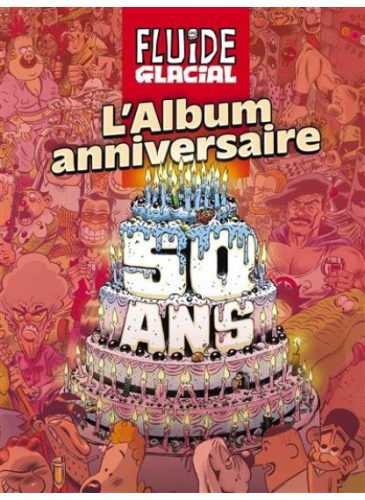 FLUIDE-GLACIAL-LALBUM-ANNIVERSAIRE-DES-50-ANS