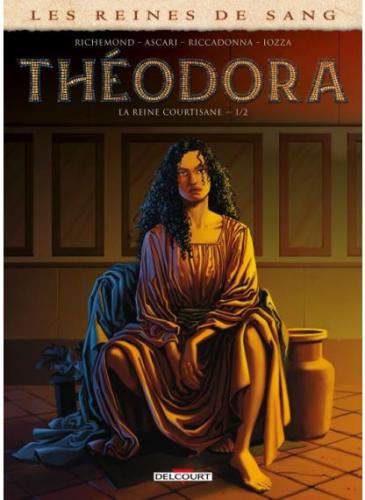 LES-REINES-DE-SANG-THEODORA-LA-REINE-COURTISANE-T.1