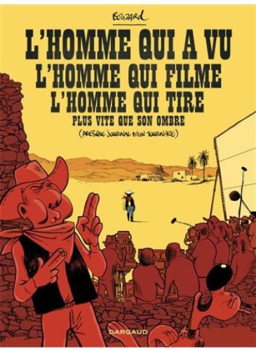 Lhomme-qui-a-vu-lhomme-qui-filme-lhomme-qui-tire-plus-vite-que-son-ombre