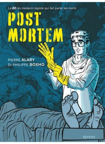 POST-MORTEM-LA-BD-DU-LEGISTE-QUI-FAIT-PARLER-LES-MORTS