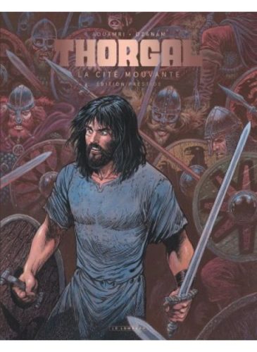 THORGAL-SAGA-TOME-5-LA-CITE-MOUVANTE-EDITION-PRESTIGE ( Version en noir et blanc )
