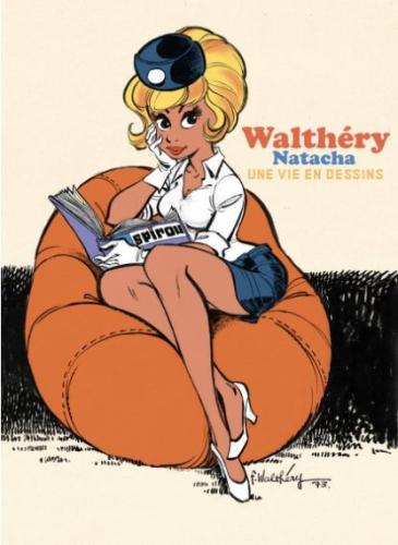 UNE-VIE-EN-DESSINS-TOME-13-Walthery-Natacha