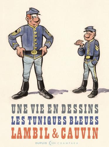 Une-vie-en-dessin-T.9-Lambile-Cauvin-Les-Tuniques-Bleues